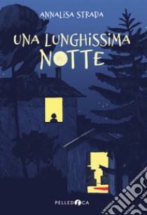 Una lunghissima notte. E-book. Formato EPUB ebook di Annalisa Strada