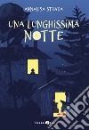 Una lunghissima notte. E-book. Formato EPUB ebook