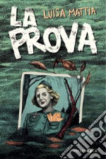 La prova. E-book. Formato EPUB ebook