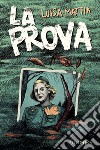 La prova. E-book. Formato EPUB ebook di Luisa Mattia