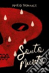 Santa Muerte. E-book. Formato EPUB ebook di Marcus Sedgwick