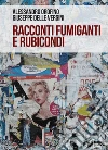 Racconti fumiganti e rubicondi. E-book. Formato EPUB ebook di Alessandro Orofino