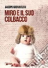 Miro e il suo colbacco. E-book. Formato EPUB ebook di Jacopo Giombolini