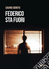 Federico sta fuori. E-book. Formato EPUB ebook