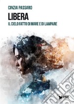 LiberaIl cielo di mare e di lampare. E-book. Formato EPUB ebook