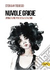 Nuvole grigie. E-book. Formato EPUB ebook