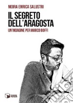 Il segreto dell&apos;aragosta. E-book. Formato EPUB ebook