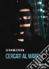 Cercati al mare. E-book. Formato EPUB ebook