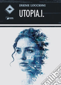 UtopiA.I.. E-book. Formato EPUB ebook