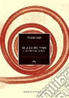 Gilles de Rais e altri racconti. E-book. Formato EPUB ebook di Franz Blei