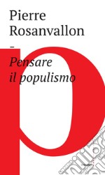 Pensare il populismo. E-book. Formato EPUB ebook