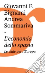 L'economia dello spazio. E-book. Formato EPUB ebook