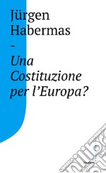 Una costituzione per l'Europa?. E-book. Formato EPUB ebook