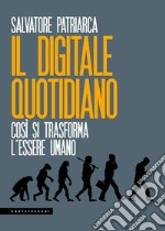 Il digitale quotidiano. E-book. Formato EPUB ebook