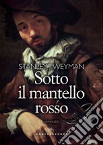 Sotto il mantello rosso. E-book. Formato EPUB ebook