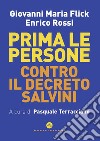 Prima le persone: Contro il Decreto Salvini. E-book. Formato EPUB ebook