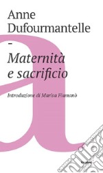 Maternità e sacrificio. E-book. Formato EPUB ebook