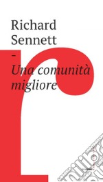 Una comunità migliore. E-book. Formato EPUB ebook