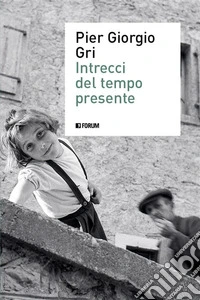 Intrecci del tempo presente. E-book. Formato EPUB ebook