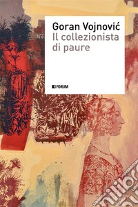 Il collezionista di paure. E-book. Formato EPUB ebook