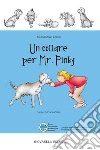 Un collare per Mr. Pinky. E-book. Formato EPUB ebook di Alessandra Lazzeri