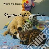 Il gatto che fu un peluche. E-book. Formato EPUB ebook di Viviana Rita Sgorbini