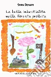 La bella imbestialita nella foresta proibita. E-book. Formato EPUB ebook di Sara Donati