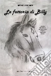La fattoria di Billy. E-book. Formato EPUB ebook di Monica Simonazzi
