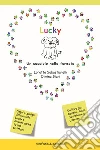Lucky Un cucciolo nella foresta. E-book. Formato EPUB ebook di Loretta Sebastianelli