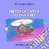 Orietta la civetta e le lezioni di volo. E-book. Formato EPUB ebook di Monica Basso-Valentina