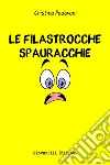 Le filastrocche spauracchie. E-book. Formato EPUB ebook di Cristina Padovani