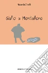 Giallo a Montalloro. E-book. Formato EPUB ebook di Riccardo Zinelli