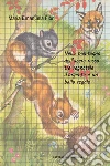 Nella montagna dell'acero rosso tra ragnatele d'argento e un ballo regale. E-book. Formato EPUB ebook di Maria Emanuela Fiori