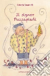 Il Signor Puzzapiedi. E-book. Formato EPUB ebook di Roberta Fasanotti
