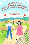Le avventure di Valentino e Mariarosa e della gazza sospirosa. E-book. Formato EPUB ebook di Brunella Sodi