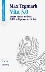 Vita 3.0: Essere umani nell’era dell’intelligenza artificiale. E-book. Formato EPUB