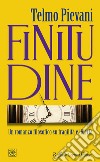 Finitudine: Un romanzo filosofico su fragilità e libertà. E-book. Formato EPUB ebook