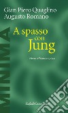 A spasso con Jung: Nuova edizione ampliata. E-book. Formato EPUB ebook di Gian Piero Quaglino