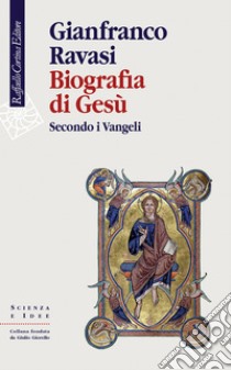 Biografia di Gesù: Secondo i Vangeli. E-book. Formato EPUB ebook di Gianfranco Ravasi