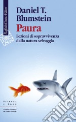 Paura: Lezioni di sopravvivenza dalla natura selvaggia. E-book. Formato EPUB ebook