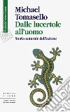 Dalle lucertole all’uomo: Storia naturale dell’azione. E-book. Formato EPUB ebook