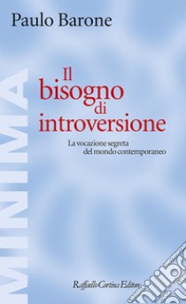 Il bisogno di introversione. E-book. Formato EPUB ebook di Paulo Barone