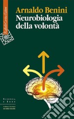 Neurobiologia della volontà. E-book. Formato EPUB ebook