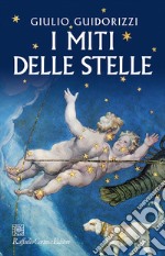 I miti delle stelle. E-book. Formato EPUB ebook