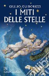 I miti delle stelle. E-book. Formato EPUB ebook