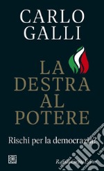 La destra al potere: Rischi per la democrazia?. E-book. Formato EPUB ebook