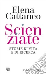 Scienziate: Storie di vita e di ricerca. E-book. Formato EPUB