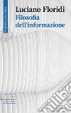 Filosofia dell’informazione. E-book. Formato EPUB ebook di Luciano Floridi