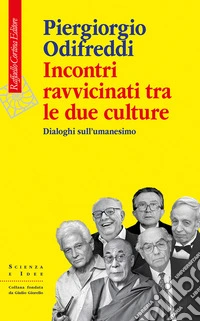 Incontri ravvicinati tra le due culture: Dialoghi sull’umanesimo. E-book. Formato EPUB ebook