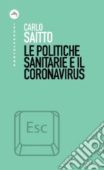 Le politiche sanitarie e il coronavirus. E-book. Formato EPUB